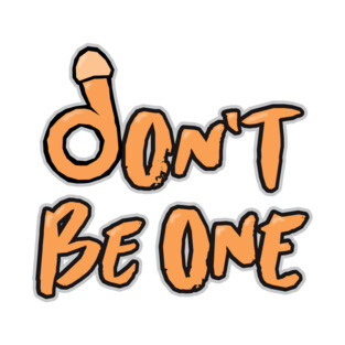 Don't Be A T-Shirt
