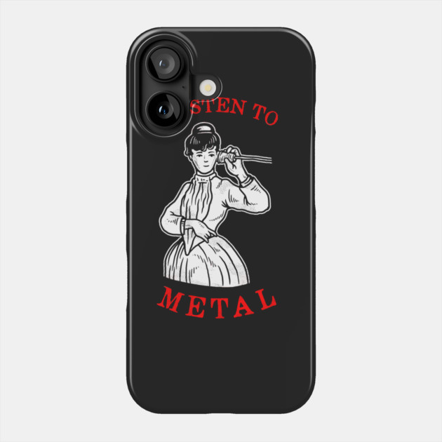 I Listen To Metal Phone Case by dumbshirts