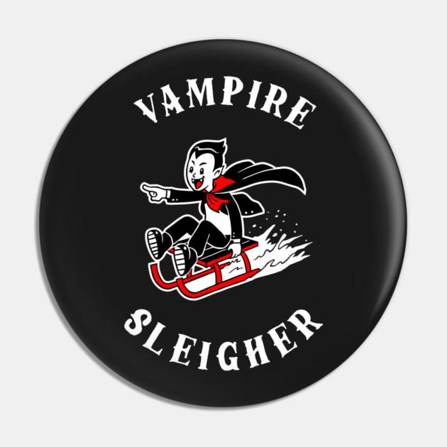 Vampire Sleigher Pin by dumbshirts
