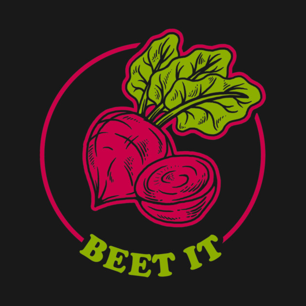 Beet It by dumbshirts