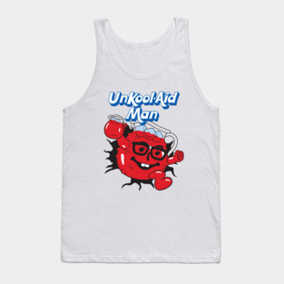 UnKool-Aid Man Tank Top