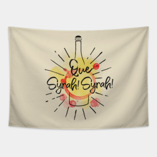 Wine Pun Que Syrah Syrah Tapestry