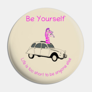 be yourself Pin