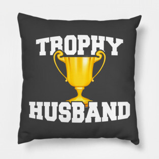 Mens Trophy Husband Hubby Gifts Pillow