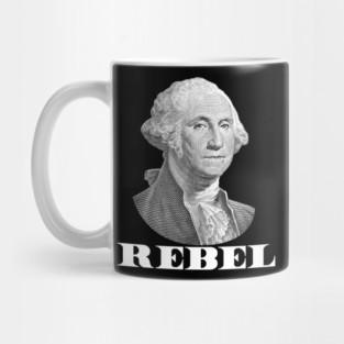 George Washington Rebel Funny President's Day Mug