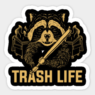 Raccoon Trash Life Sticker