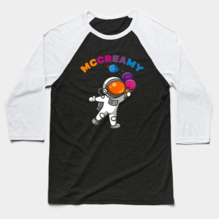 MCCREAMY ASTRONAUT Baseball T-Shirt