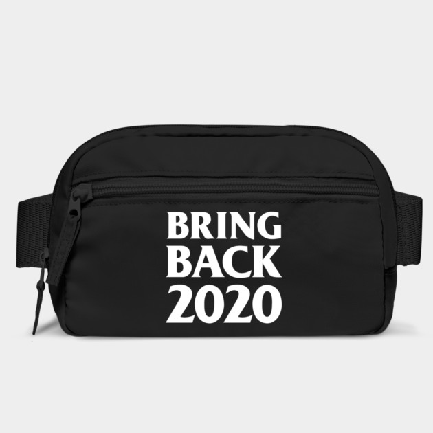Bring Back 2020 by dumbshirts
