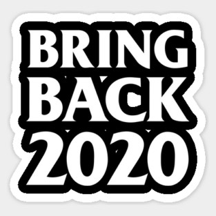 Bring Back 2020 Magnet