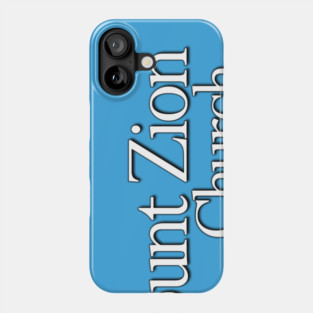 Mount Zion Church Phone Case