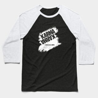 Karma Baseball T-Shirt