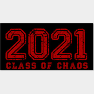 2021 Class of Chaos in Red Posters and Art