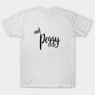 and Peggy T-Shirt