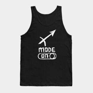 Sagittarius Mode ON, Zodiac Sign for Sagittarius birthday Tank Top