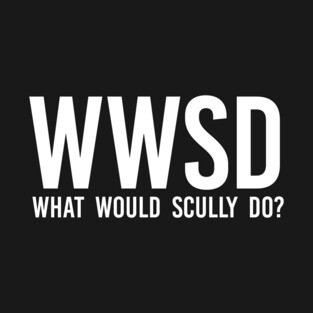 what would scully do? (white) | x files T-Shirt