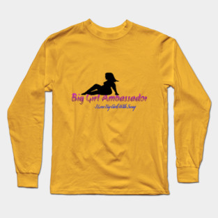 Big Girl Ambassador Long Sleeve T-Shirt
