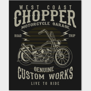 West coast chopper Posters and Art