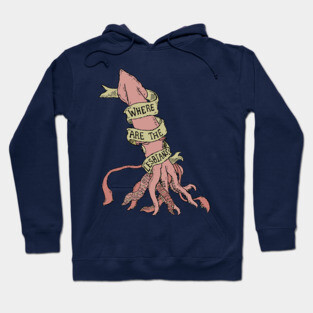 You're Wrong About - where are all the lesbians giant squid Hoodie