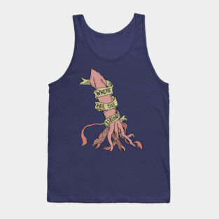 You're Wrong About - where are all the lesbians giant squid Tank Top