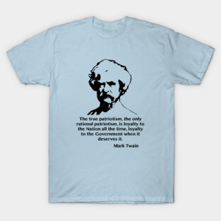 Mark Twain on Patriotism T-Shirt