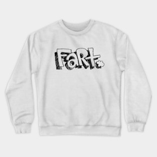 fart Crewneck Sweatshirt