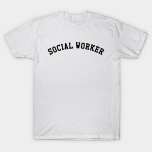 Social Worker T-Shirt