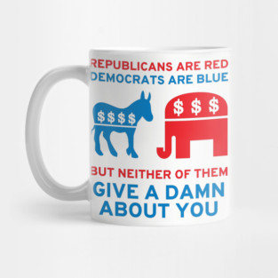 Republicans Are Red, Democrats Are Blue - Politics, Corruption, Third Party, Reform, Oligarchy, Duopoly, Meme Mug