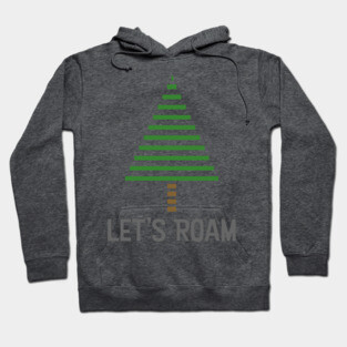 Let's Roam Tree Hoodie
