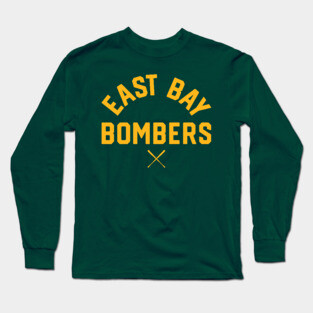 Oakland 'East Bay Bombers' Baseball Fan T-Shirt: Sport Your East Bay Pride with a Bold Baseball Twist! Long Sleeve T-Shirt