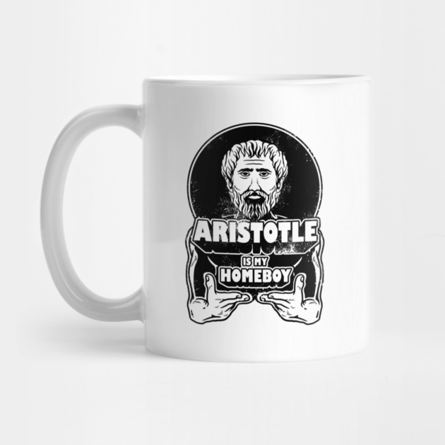 Aristotle Is My Homeboy by dumbshirts