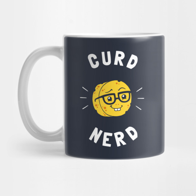 Curd Nerd by dumbshirts