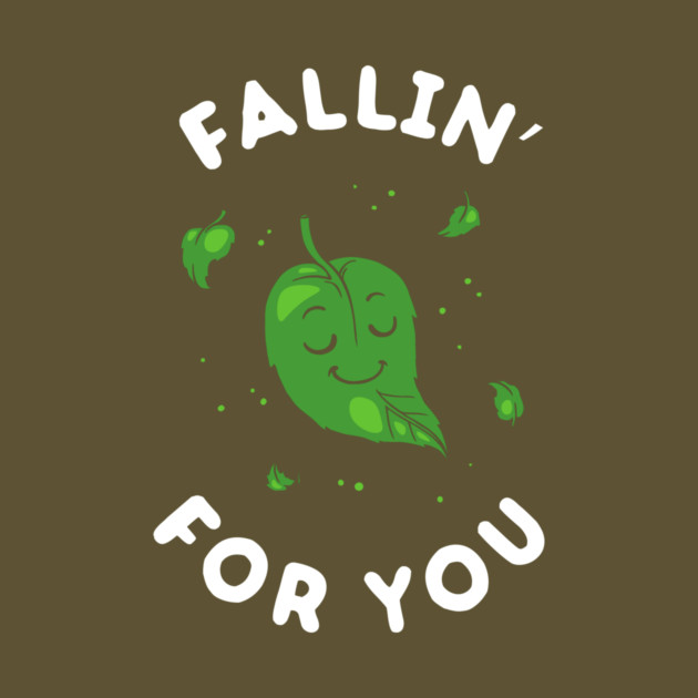 Fallin For You by dumbshirts