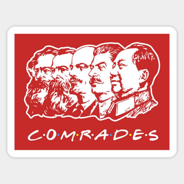 Communist Comrades Friends Magnet by dumbshirts