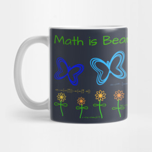 Math Is Beautiful Mug