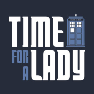 Time For A Lady T-Shirt