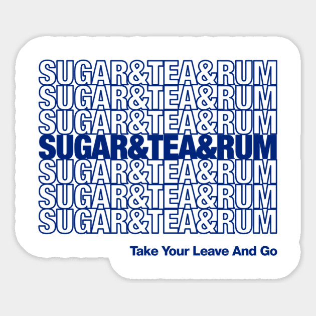 Sugar and Tea and Rum Wellerman Sea Shanties Magnet by dumbshirts