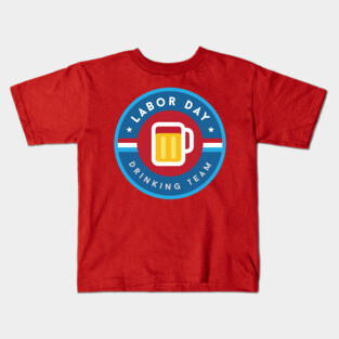 Labor Day Drinking Team Kids T-Shirt