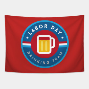 Labor Day Drinking Team Tapestry