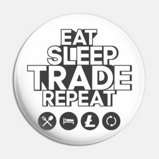 Eat sleep trade litecoin repeat Pin