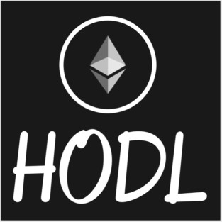 HODL Ethereum Posters and Art