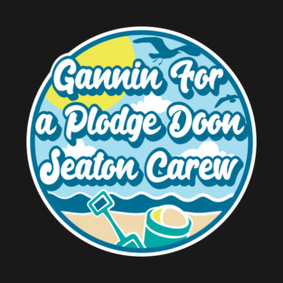 Gannin for a plodge doon Seaton Carew - Going for a paddle in the sea at Seaton Carew T-Shirt