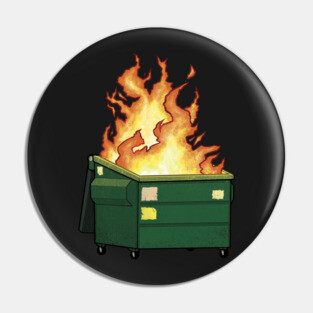 Dumpster Fire Pin