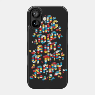 nothing to do Phone Case