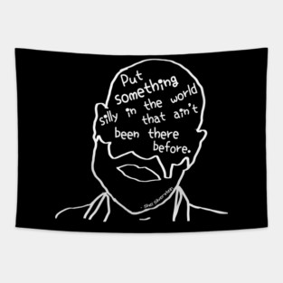 Put Something Silly in the World Tapestry