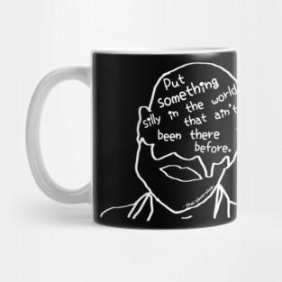 Put Something Silly in the World Mug