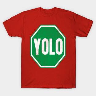 Got yolo T-Shirt