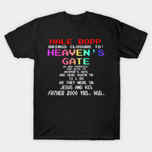 Hale Bopp Brings Closure To Heaven's Gate T-Shirt