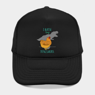 I raise tiny DINOSAURS - t-rex Chicken Hat