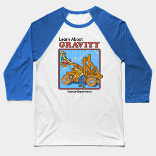 Learn about Gravity Baseball T-Shirt