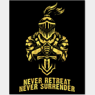 Knights Templar Heroic MOTTO Never Retreat Never Surrender Posters and Art
